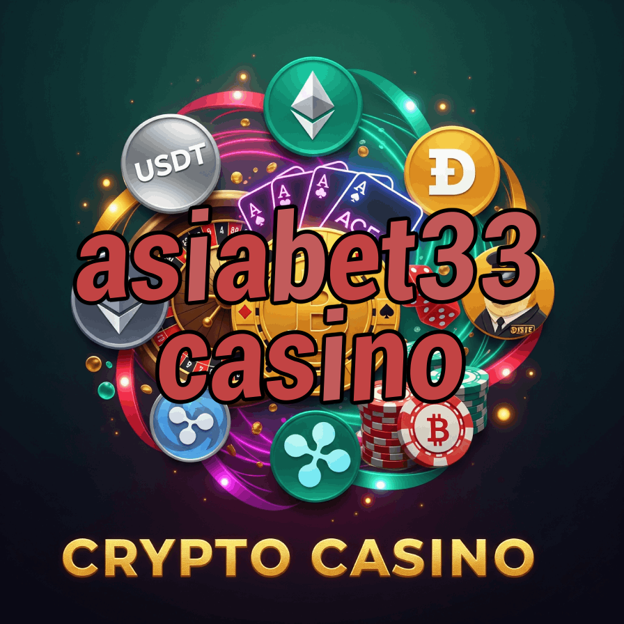 Asiabet33 Casino - Asian Betting Platform